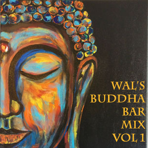 Wal's Buddha Bar Mix Vol 1-FREE Download!